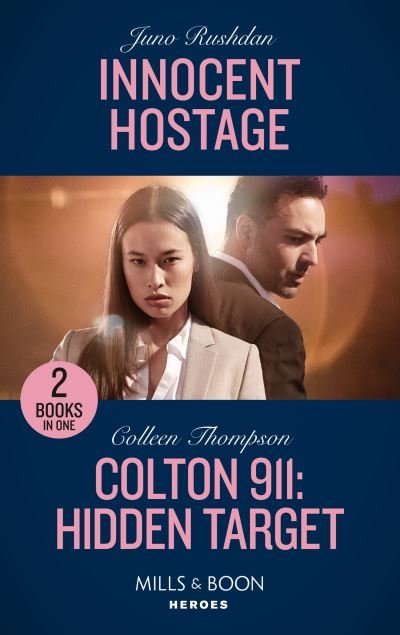 Juno Rushdan · Innocent Hostage / Colton 911: Hidden Target: Innocent Hostage (A Hard Core Justice Thriller) / Colton 911: Hidden Target (Colton 911: Chicago) (Paperback Bog) (2021)