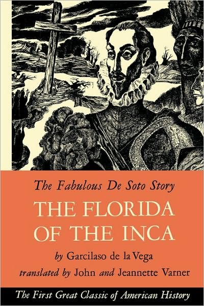 Cover for Garcilaso de la Vega · The Florida of the Inca (Paperback Book) [First edition] (1951)