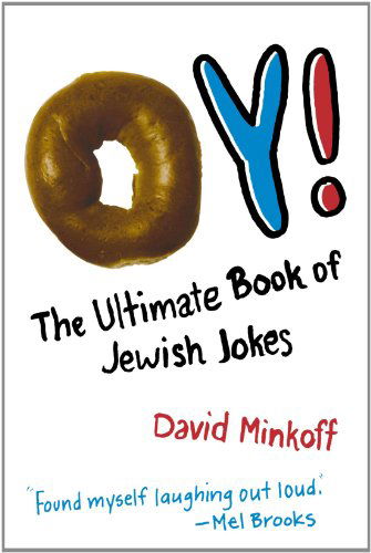 Cover for David Minkoff · Oy!: the Ultimate Book of Jewish Jokes (Paperback Book) [Reprint edition] (2007)