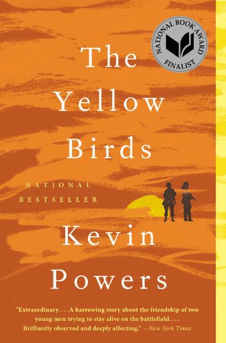 Cover for Kevin Powers · The Yellow Birds: a Novel (Paperback Book) [Reprint edition] (2013)