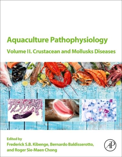 Cover for Frederick S.B. Kibenge · Aquaculture Pathophysiology: Volume II. Crustacean and Molluscan Diseases (Paperback Book) (2022)