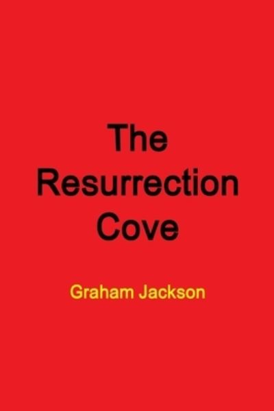 Cover for Graham Jackson · Resurrection Cove (Book) (2019)