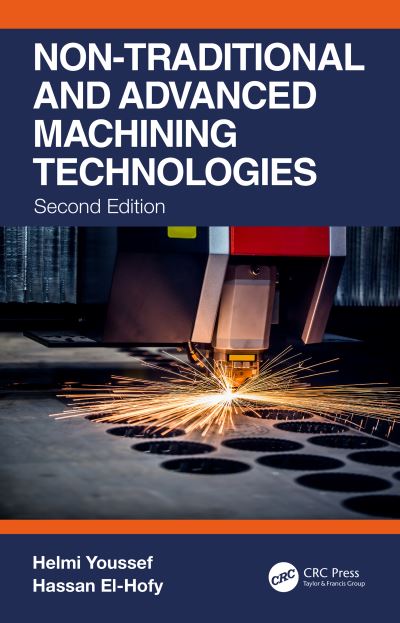 Cover for Youssef, Helmi (Alexandria University, Egypt) · Non-Traditional and Advanced Machining Technologies (Hardcover Book) (2020)