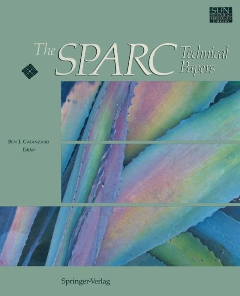 Cover for Ben J Catanzaro · The Sparc Technical Papers (Taschenbuch) (1991)