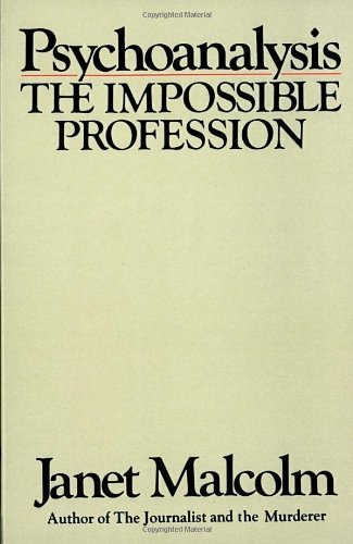 Cover for Janet Malcolm · Psychoanalysis: the Impossible Profession (Taschenbuch) [1st Vintage Books Ed edition] (1982)