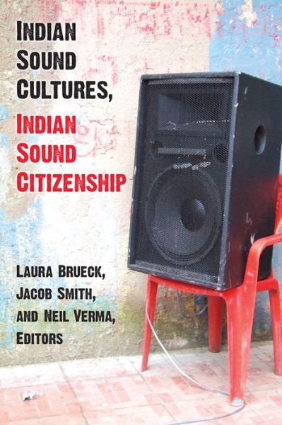 Cover for Laura Brueck · Indian Sound Cultures, Indian Sound Citizenship (Hardcover Book) (2020)