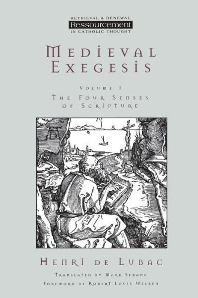 Cover for Henri De Lubac · Medieval Exegesis Vol 1: The Four Senses Of Scripture (Paperback Book) (1998)