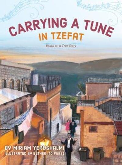 Cover for Miriam Yerushalmi · Carrying a Tune in Tzefat (Hardcover bog) (2019)