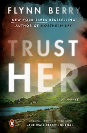 Cover for Flynn Berry · Trust Her (Paperback Book) (2025)