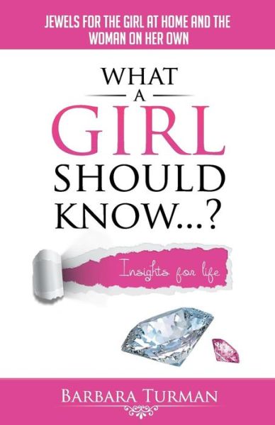 Cover for Barbara a Turman · What a Girl Should Know...?: Jewels for the Girl at Home and the Woman on Her Own (Paperback Book) (2015)