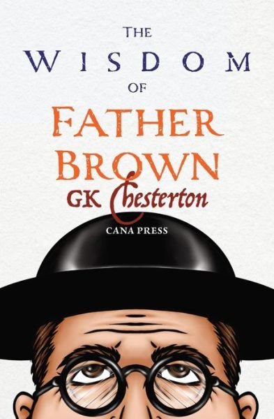 Cover for G K Chesterton · The Wisdom of Father Brown (Taschenbuch) (2022)
