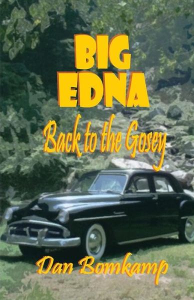 Cover for Dan Bomkamp · Big Edna: Return to the Gosey (Paperback Book) (2015)