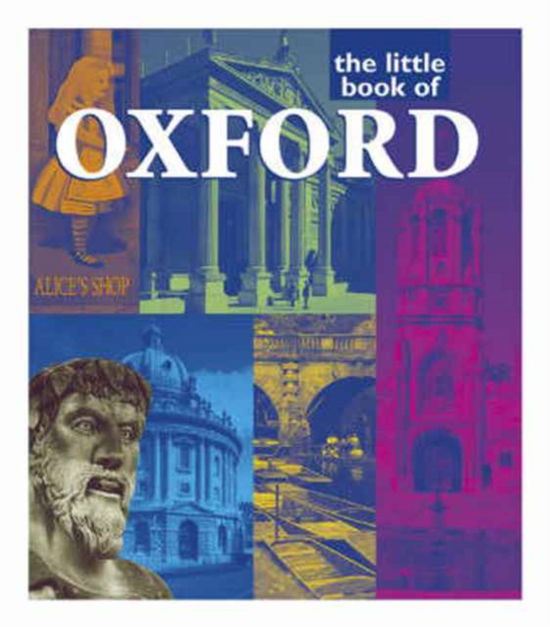 The Little Book of Oxford - Gill Knappett - Books - Pavilion Books - 9780711724341 - 2001