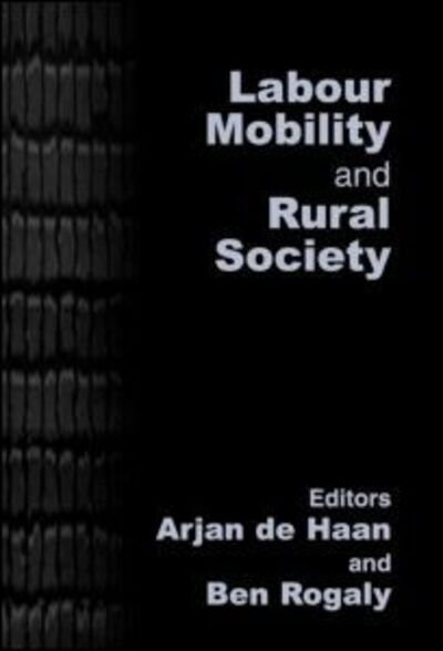 Cover for Arjan De Haan · Labour Mobility and Rural Society (Hardcover bog) (2002)