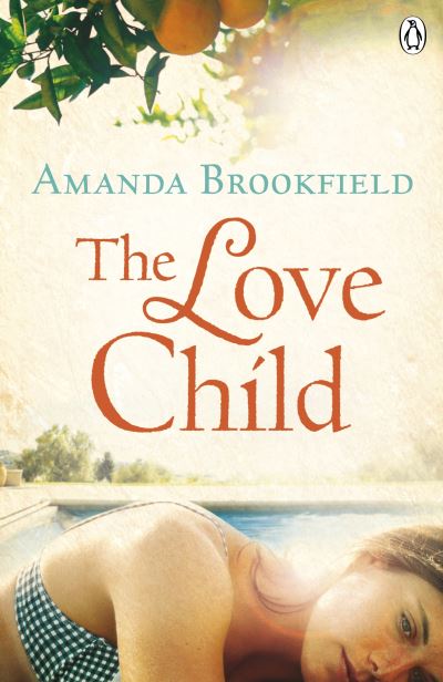 Cover for Amanda Brookfield · The Love Child (Paperback Book) (2013)