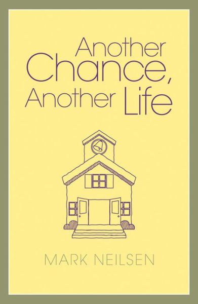 Cover for Mark Neilson · Another Chance, Another Life (Hardcover Book) (2015)