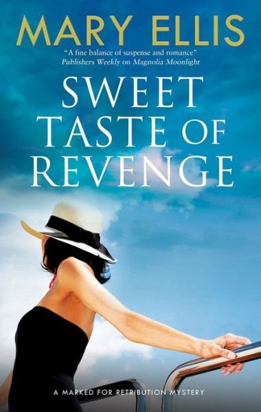 Cover for Mary Ellis · Sweet Taste of Revenge - Marked for Retribution series (Hardcover Book) [Main edition] (2018)