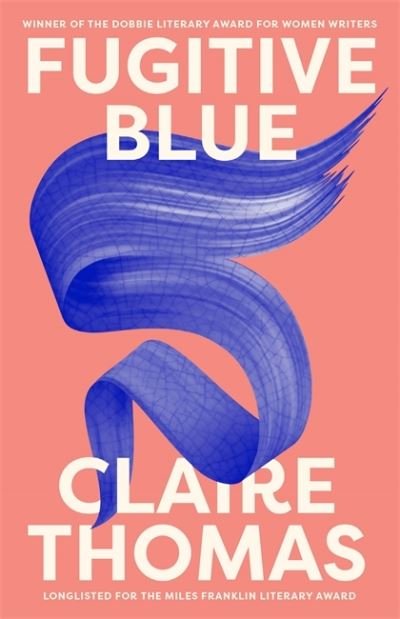 Cover for Claire Thomas · Fugitive Blue (Paperback Book) (2021)