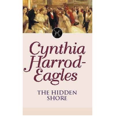 Cover for Cynthia Harrod-Eagles · The Hidden Shore: The Morland Dynasty, Book 19 - Morland Dynasty (Paperback Book) (1997)