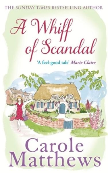 Cover for Carole Matthews · A Whiff of Scandal: The hilarious book from the Sunday Times bestseller (Pocketbok) (2013)