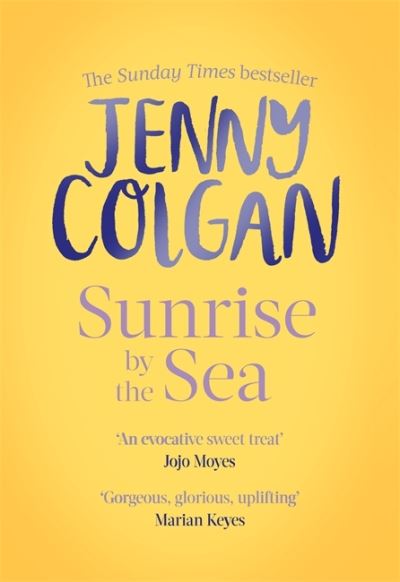 Sunrise by the Sea - Jenny Colgan - Kirjat - Little, Brown - 9780751580341 - torstai 10. kesäkuuta 2021