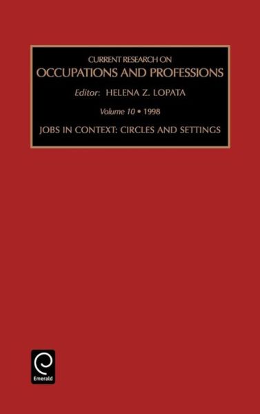 Cover for Helena Znaniecka-lopata · Jobs in Context: Circles and Settings - Current Research on Occupations and Professions (Hardcover Book) (1997)