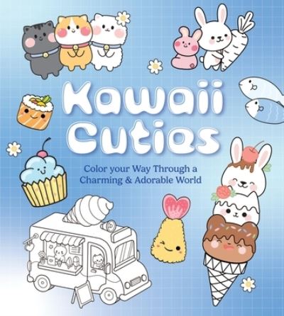 Cover for Editors of Chartwell Books · Kawaii Cuties: Color Your Way Through a Charming and Adorable World - More Than 100 Pages To Color! - Chartwell Coloring Books (Paperback Book) (2024)