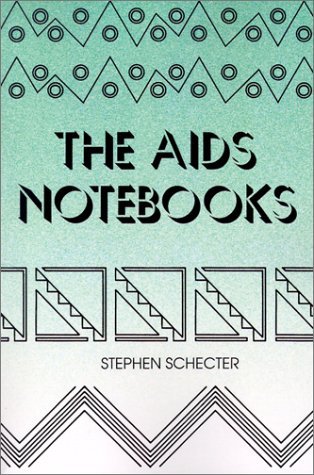 Cover for Stephen Schecter · The Aids Notebooks (Suny Series in the Philosophy of the Social Sciences) (Paperback Book) [First edition] (1990)