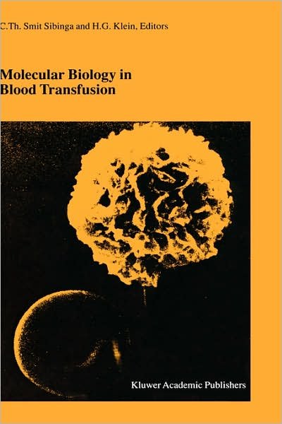 Cover for Cees Th Smit Sibinga · Molecular Biology in Blood Transfusion - Developments in Hematology and Immunology (Hardcover Book) [2000 edition] (2000)