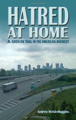 Cover for Andrew Welsh-Huggins · Hatred at Home: al-Qaida on Trial in the American Midwest (Gebundenes Buch) (2011)