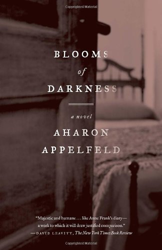 Cover for Aharon Appelfeld · Blooms of Darkness: a Novel (Paperback Book) (2012)