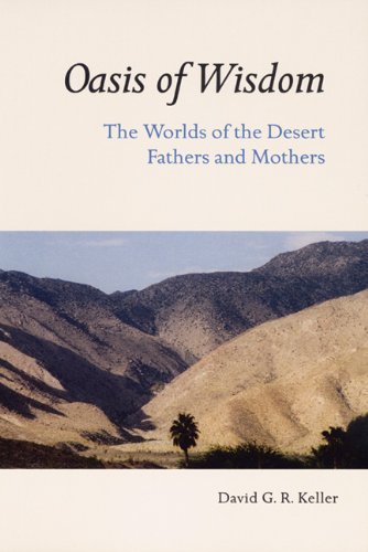 Cover for David G.R. Keller · Oasis of Wisdom: The Worlds of the Desert Fathers and Mothers (Taschenbuch) (2005)