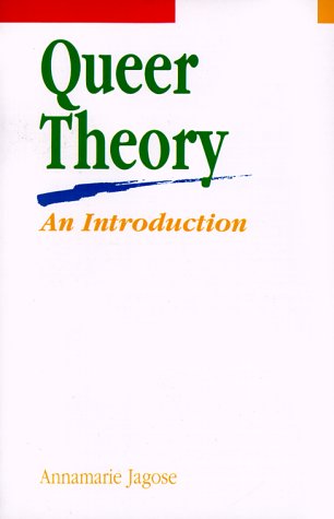 Queer Theory: an Introduction - Annamarie Jagose - Bøger - NYU Press - 9780814742341 - 20. februar 1997