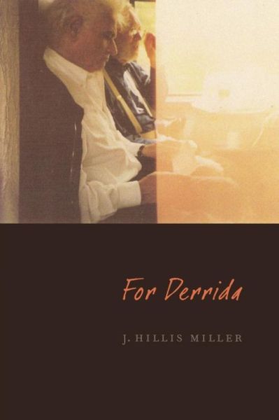 Cover for J. Hillis Miller · For Derrida (Paperback Book) (2009)