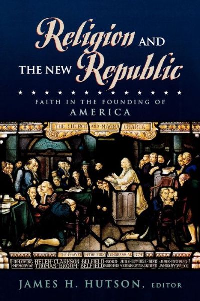 Cover for James H Hutson · Religion and the New Republic: Faith in the Founding of America (Paperback Book) (1999)