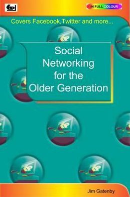 Cover for Jim Gatenby · Social Networking for the Older Generation (Paperback Book) (2012)