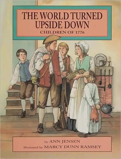 Cover for Ann Jensen · The World Turned Upside Down: Children of 1776 (Paperback Book) (2009)