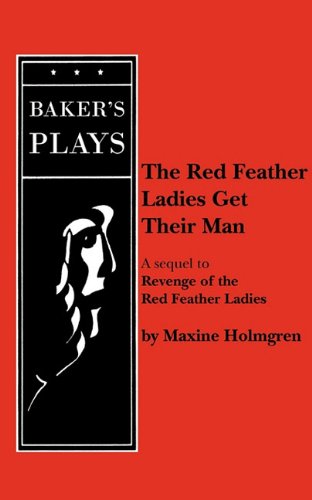 Cover for Maxine Holmgren · The Red Feather Ladies Get Their Man (Paperback Book) (2010)