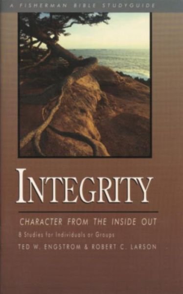 Cover for T. Larson · Integrity: Character from the Inside out - Fisherman Bible Study Guides (Paperback Book) (2000)