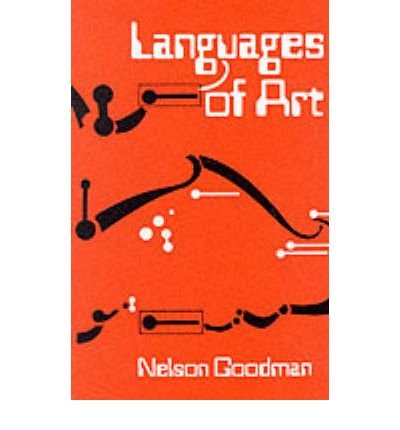 Languages of Art: An Approach to a Theory of Symbols - Nelson Goodman - Bøger - Hackett Publishing Co, Inc - 9780915144341 - 1. juni 1976