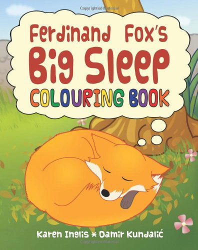 Cover for Karen Inglis · Ferdinand Fox's Big Sleep Colouring Book (Paperback Bog) (2013)