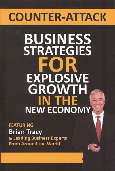 Cover for Brian Tracy · Counter-attack: Business Strategies for Explosive Growth in the New Economy (Hardcover bog) (2011)