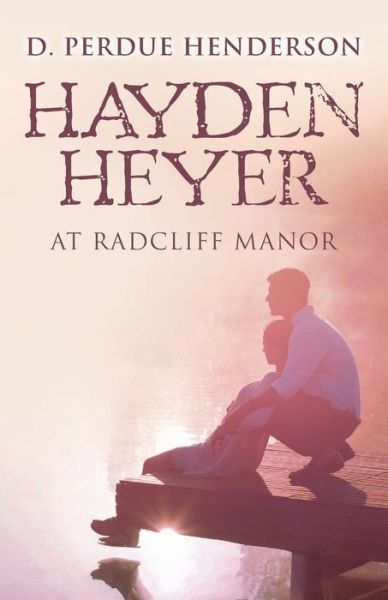 Cover for D Perdue Henderson · Hayden Heyer (Pocketbok) (2017)