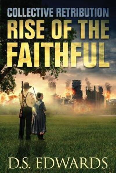 Cover for D S Edwards · Rise of the Faithful (Pocketbok) (2016)