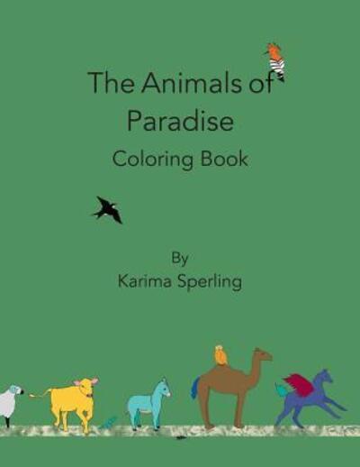 Cover for Karima Sperling · The Animals of Paradise Coloring Book (Paperback Book) (2017)