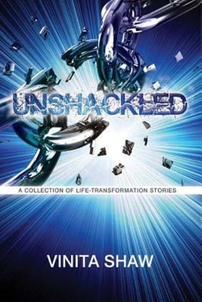 Cover for Vinita Shaw · Unshackled (Paperback Book) (2017)