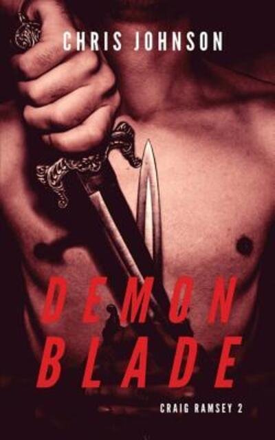 Cover for Chris Johnson · Demon Blade - Craig Ramsey (Pocketbok) (2018)