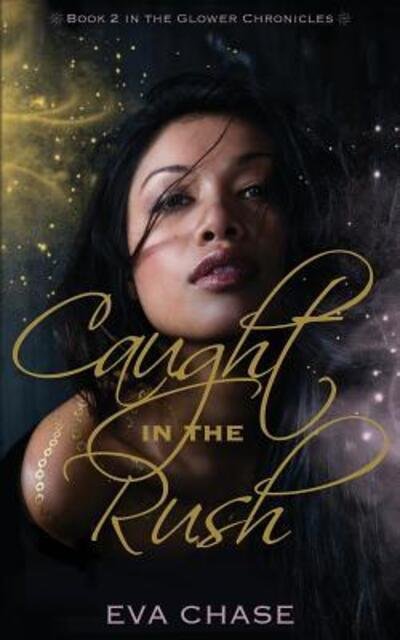 Cover for Eva Chase · Caught in the Rush (Pocketbok) (2015)
