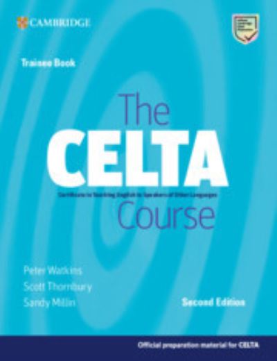 The CELTA Course Trainee Book - The CELTA Course - Peter Watkins - Books - Cambridge University Press - 9781009095341 - February 2, 2023