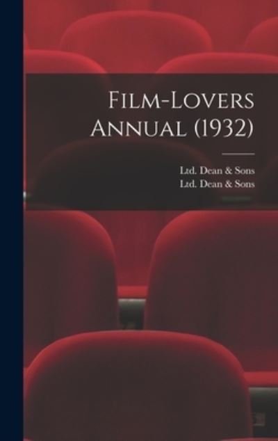 Cover for Ltd Dean &amp; Sons · Film-Lovers Annual (1932) (Hardcover bog) (2021)